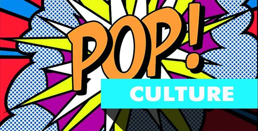 Pop Culture